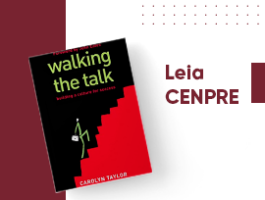 Leia CENPRE - WALKING THE TALK: A CULTURA ATRAVÉS DO EXEMPLO (CAROLYN TAYLOR)